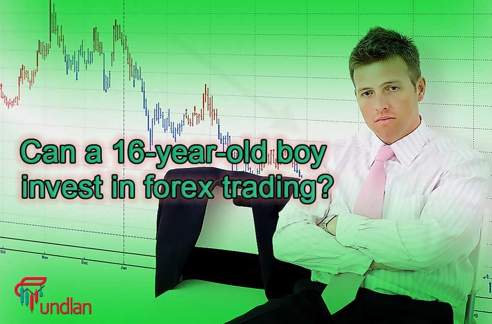 Can a 16-year-old boy invest in forex trading