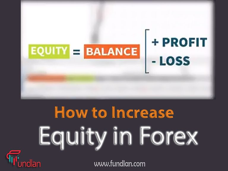 How to Increase Equity in Forex?