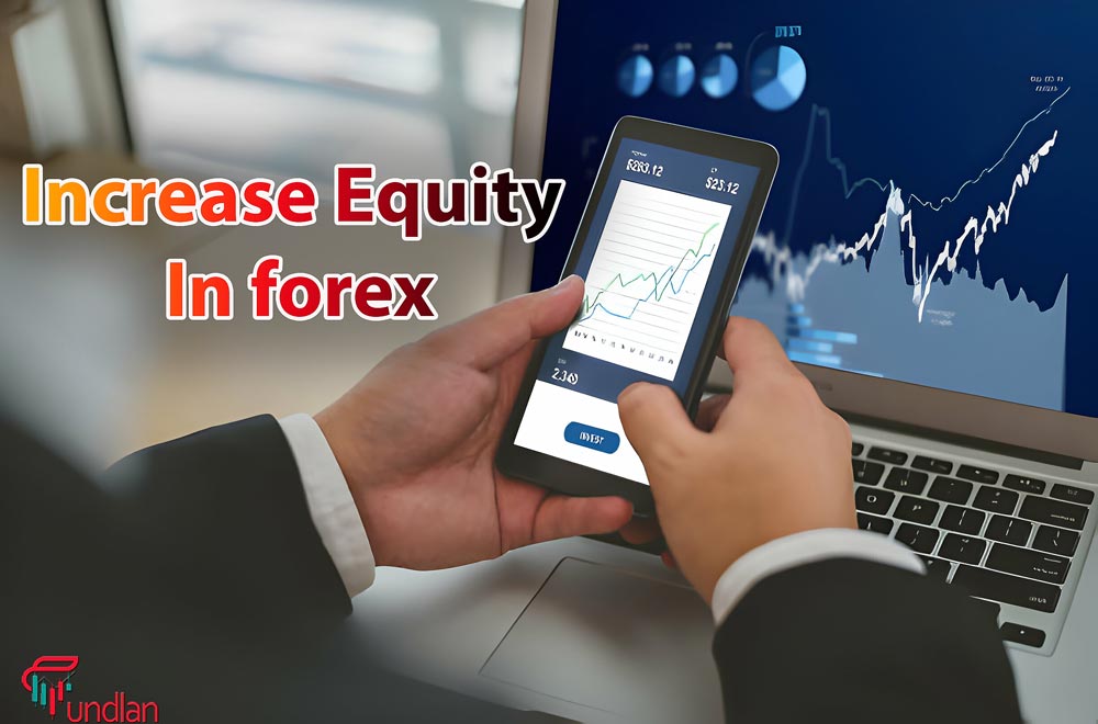 Increase equity in forex