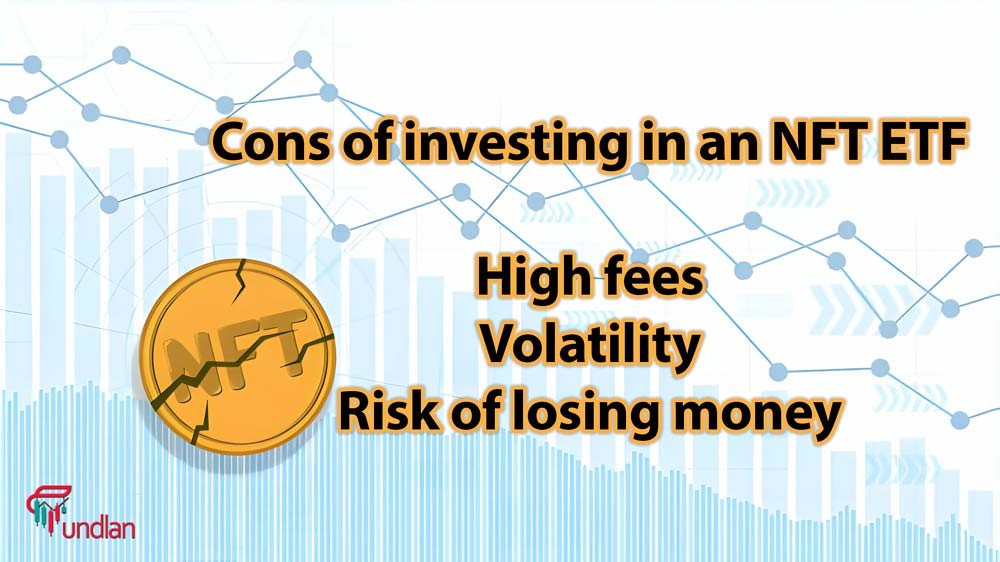 Cons of investing in an NFT ETF